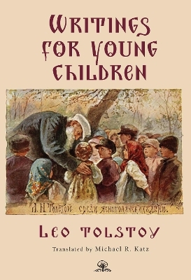 Leo Tolstoy's Writings for Young Children