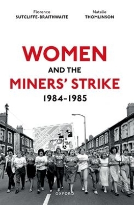 Women and the Miners' Strike, 1984-1985