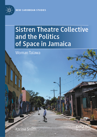 Sistren Theatre Collective and the Politics of Space in Jamaica