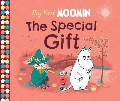 My First Moomin: The Special Gift - Tove Jansson