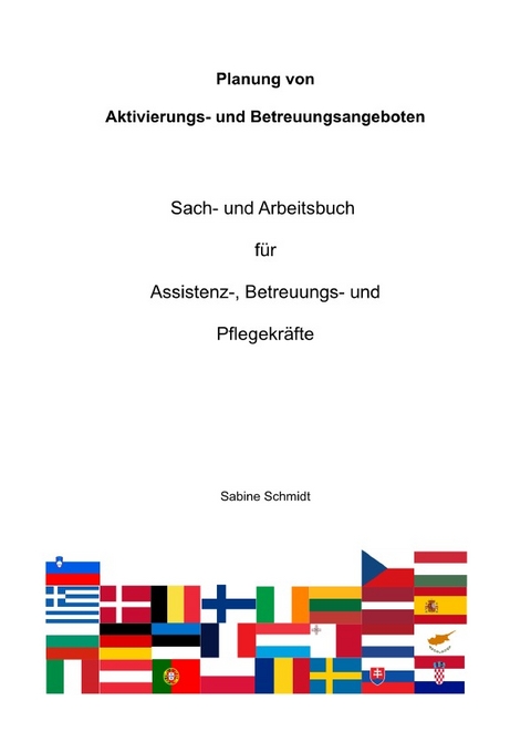 Planung von Aktivierungs- und Betreuungsangeboten - Sabine Schmidt