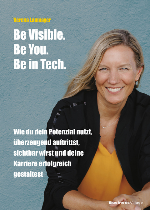 Be visible, be you, be in tech - Verena Laumayer