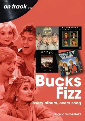 Bucks Fizz On Track - David Waterfield