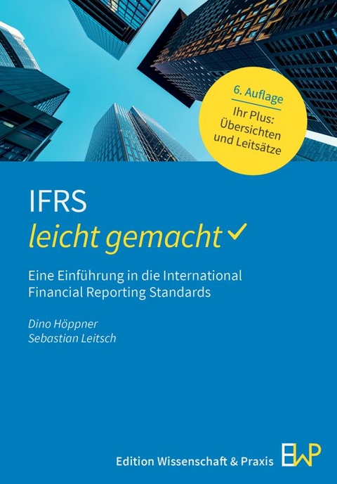 IFRS &ndash; leicht gemacht - Dino H&ouml;ppner, Sebastian Leitsch