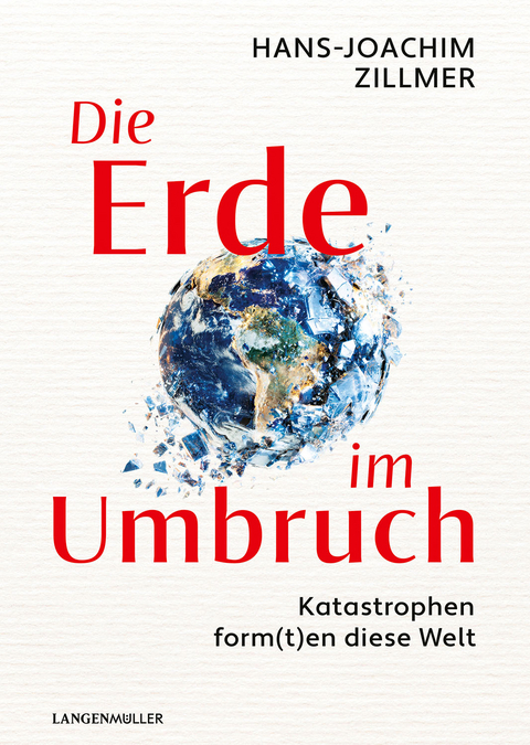 Die Erde im Umbruch - Hans-Joachim Zillmer