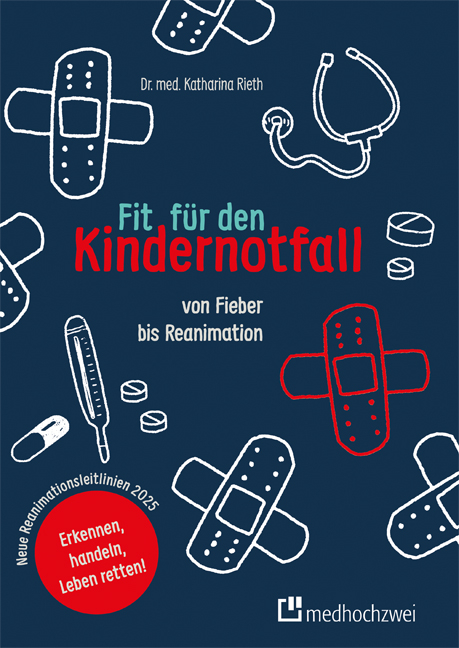 Fit für den Kindernotfall - Katharina Rieth