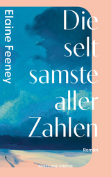 Die seltsamste aller Zahlen - Elaine Feeney
