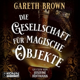 Die Gesellschaft für magische Objekte - Gareth Brown