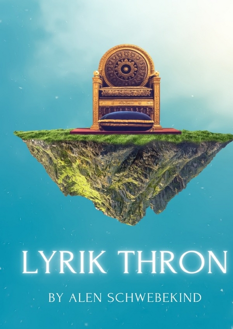 Lyrik Thron - Alen Schwebekind
