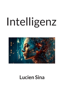 Intelligenz - Lucien Sina