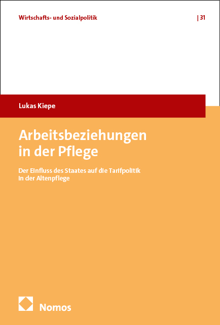 Arbeitsbeziehungen in der Pflege - Lukas Kiepe