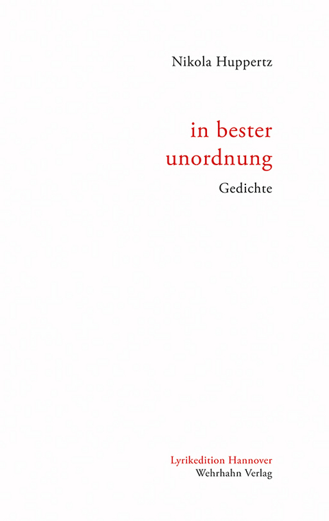 in bester unordnung - Nikola Huppertz