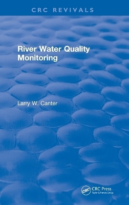 River Water Quality Monitoring - Larry W. Canter