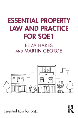 Essential Property Law and Practice for SQE1