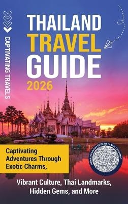 Thailand Travel Guide - Captivating Travels