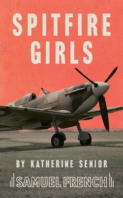 Spitfire Girls - Katherine Senior