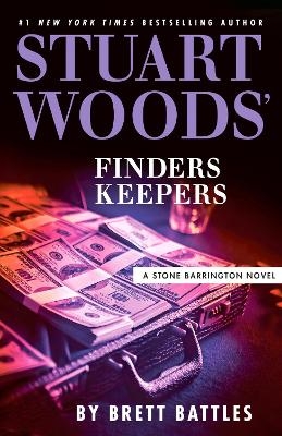Stuart Woods' Finders Keepers - Brett Battles, Stuart Woods