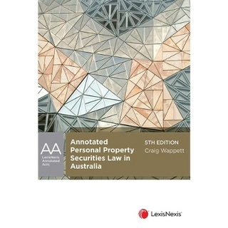 Annotated Personal Property Securities Law in Australia
