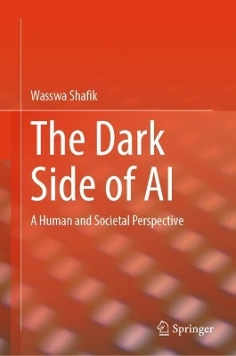The Dark Side of AI