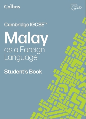 Cambridge IGCSE™ Malay as a Foreign Language Student’s Book