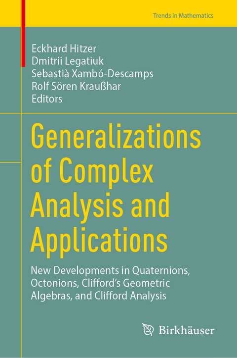 Generalizations of Complex Analysis and Applications - 