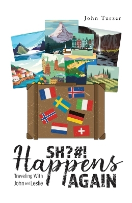 SH?#! Happens AGAIN! - John Turzer