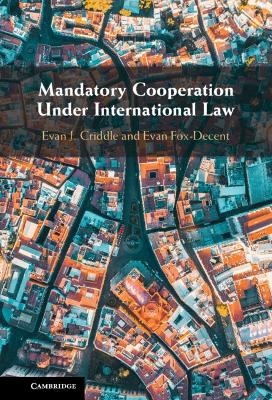 Mandatory Cooperation Under International Law