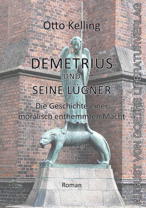 Demetrius und seine L&uuml;gner - Otto Kelling