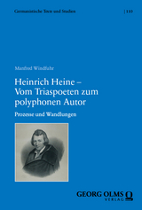 Heinrich Heine &ndash; Vom Triaspoeten zum polyphonen Autor - Manfred Windfuhr
