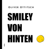 Smiley von hinten - Oliver Ottitsch
