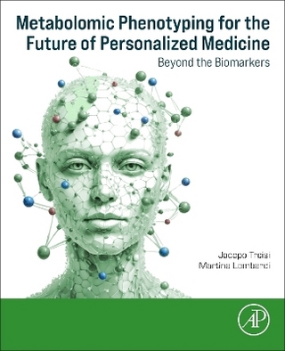 Metabolomic Phenotyping for the Future of Personalized Medicine