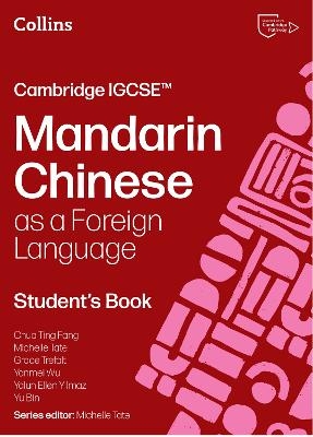 Cambridge IGCSE™ Mandarin Chinese as a Foreign Language Student’s Book