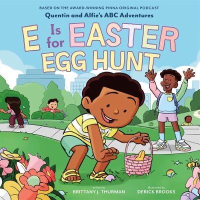 E Is for Easter Egg Hunt - Brittany J. Thurman