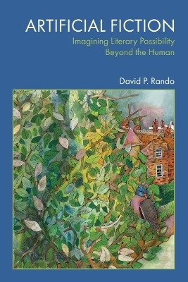 Artificial Fiction - David P. Rando