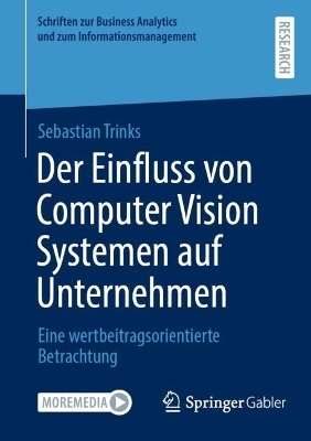 Der Einfluss von Computer Vision Systemen auf Unternehmen - Sebastian Trinks