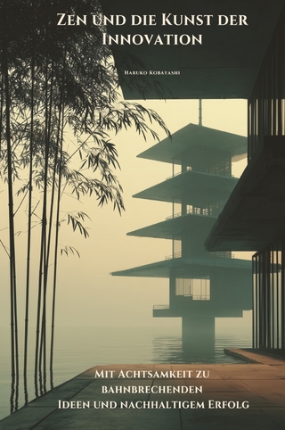 Zen und die Kunst der Innovation