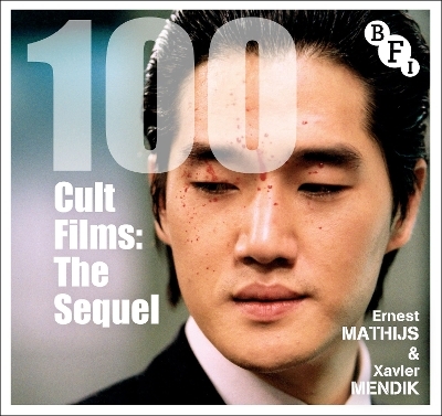 100 Cult Films - Ernest Mathijs, Xavier Mendik