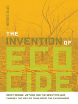 The Invention of Ecocide - David Zierler