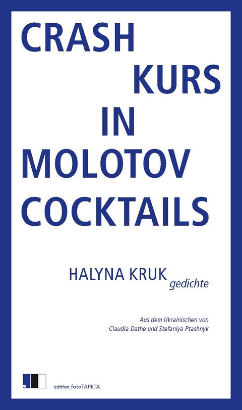 Crashkurs in Molotowcocktails - Halyna Kruk