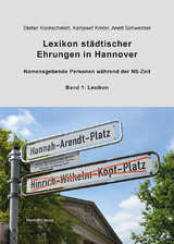 Lexikon st&auml;dtischer Ehrungen in Hannover - Stefan Kleinschmidt, Karljosef Kreter, Anett Schweitzer