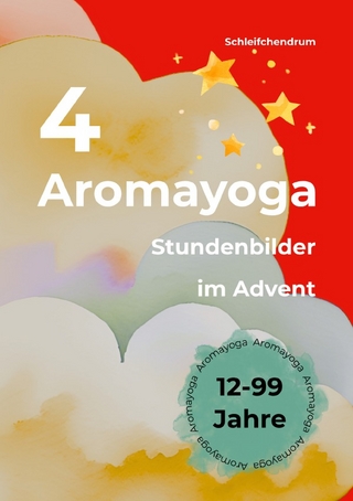 4 Aromayoga Stundenbilder im Advent