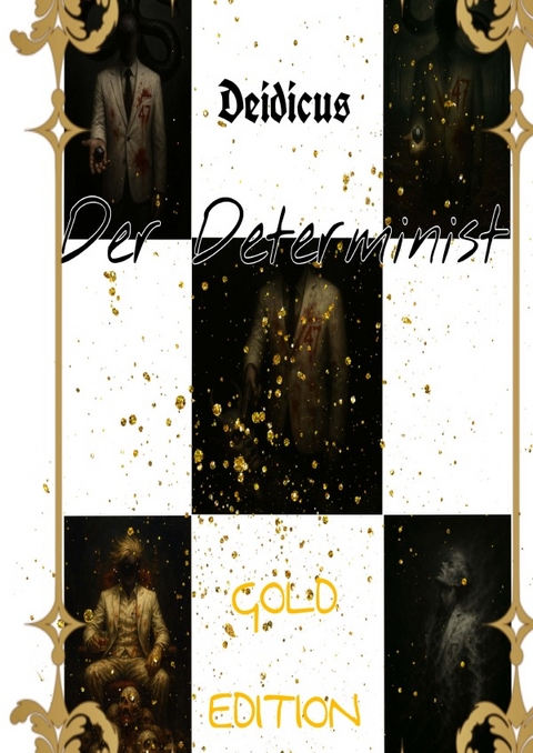 Der Determinist - Dei Dedicatus