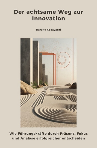 Der achtsame Weg zur Innovation