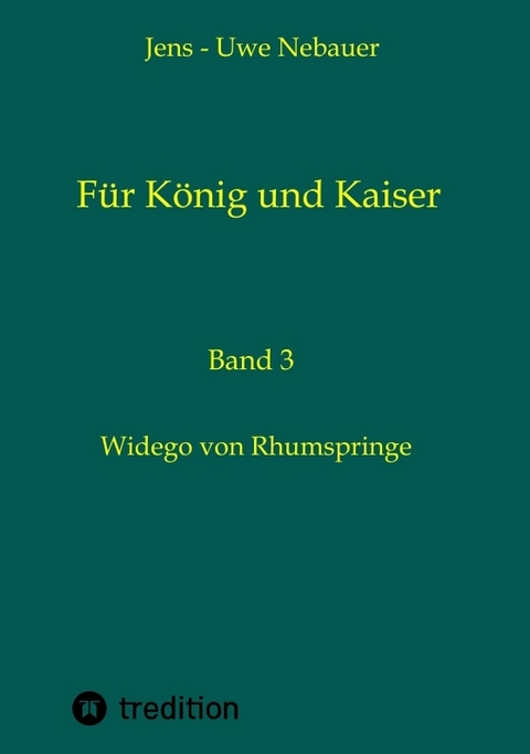 F&uuml;r K&ouml;nig und Kaiser - Jens - Uwe Nebauer, Jens-Uwe Nebauer