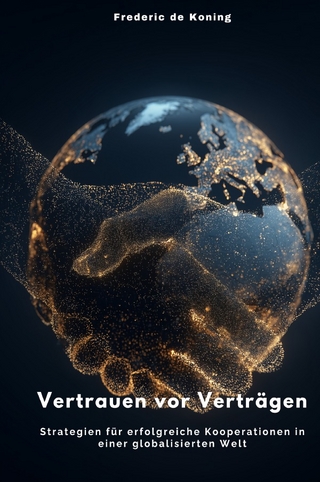 Vertrauen vor Verträgen