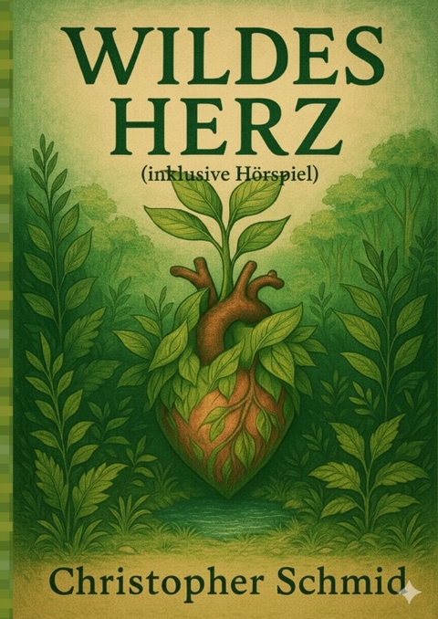 Wildes Herz - Christopher Schmid