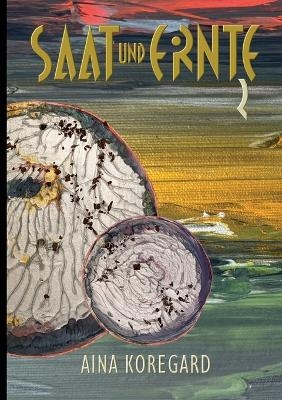 Saat und Ernte, Band 2