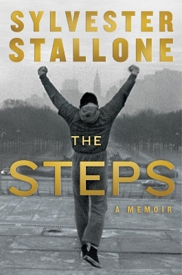 The Steps - Sylvester Stallone