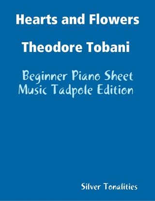 Hearts and Flowers Theodore Tobani - Beginner Piano Sheet Music Tadpole Edition