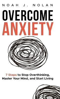 Overcome Anxiety